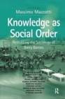 Image for Knowledge as social order  : rethinking the sociology of Barry Barnes