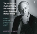 Image for The Architecture of James Stirling and His Partners James Gowan and Michael Wilford