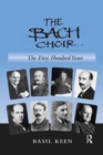 Image for The Bach Choir: The First Hundred Years
