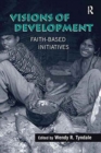Image for Visions of development  : faith-based initiatives