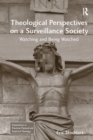 Image for Theological Perspectives on a Surveillance Society