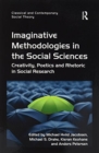 Image for Imaginative Methodologies in the Social Sciences : Creativity, Poetics and Rhetoric in Social Research