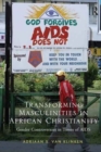 Image for Transforming Masculinities in African Christianity