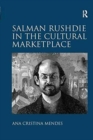 Image for Salman Rushdie in the Cultural Marketplace