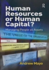 Image for Human Resources or Human Capital?
