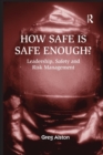 Image for How Safe is Safe Enough?