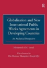 Image for Globalization and New International Public Works Agreements in Developing Countries : An Analytical Perspective