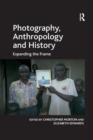 Image for Photography, anthropology and history  : expanding the frame