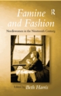 Image for Famine and Fashion : Needlewomen in the Nineteenth Century