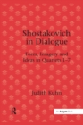 Image for Shostakovich in Dialogue : Form, Imagery and Ideas in Quartets 1-7