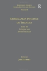 Image for Volume 10, Tome III: Kierkegaard&#39;s Influence on Theology