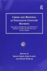 Image for Crisis and Renewal in Twentieth Century Banking : Exploring the History and Archives of Banking at Times of Political and Social Stress