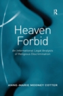 Image for Heaven Forbid : An International Legal Analysis of Religious Discrimination