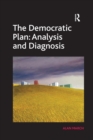 Image for The Democratic Plan: Analysis and Diagnosis
