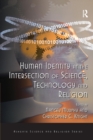 Image for Human Identity at the Intersection of Science, Technology and Religion