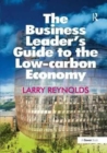 Image for The Business Leader&#39;s Guide to the Low-carbon Economy