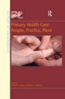 Image for Primary Health Care: People, Practice, Place