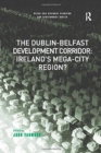 Image for The Dublin-Belfast Development Corridor: Ireland’s Mega-City Region?