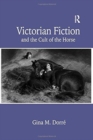 Image for Victorian Fiction and the Cult of the Horse