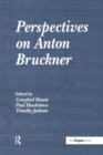 Image for Perspectives on Anton Bruckner