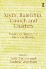Image for Myth, Rulership, Church and Charters : Essays in Honour of Nicholas Brooks
