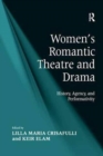 Image for Women&#39;s Romantic Theatre and Drama
