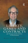 Image for Liberty, Games and Contracts : Jan Narveson and the Defence of Libertarianism