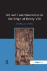 Image for Art and Communication in the Reign of Henry VIII