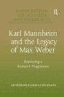 Image for Karl Mannheim and the Legacy of Max Weber