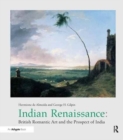 Image for Indian Renaissance : British Romantic Art and the Prospect of India
