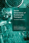 Image for Social Dimensions of Sustainable Transport : Transatlantic Perspectives