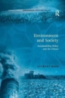 Image for Environment and Society : Sustainability, Policy and the Citizen