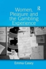 Image for Women, Pleasure and the Gambling Experience