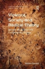 Image for Violence, Society and Radical Theory