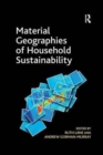 Image for Material Geographies of Household Sustainability