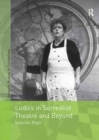 Image for Ludics in Surrealist Theatre and Beyond