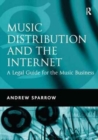 Image for Music distribution and the Internet  : a legal guide for the music business