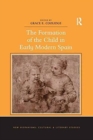 Image for The Formation of the Child in Early Modern Spain