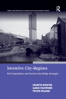 Image for Inventive city-regions  : path dependence and creative knowledge strategies