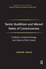 Image for Tantric Buddhism and Altered States of Consciousness