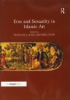 Image for Eros and Sexuality in Islamic Art