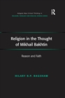 Image for Religion in the Thought of Mikhail Bakhtin