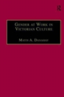 Image for Gender at Work in Victorian Culture : Literature, Art and Masculinity