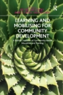 Image for Learning and Mobilising for Community Development : A Radical Tradition of Community-Based Education and Training