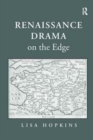 Image for Renaissance drama on the edge