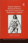 Image for Popular Medicine, Hysterical Disease, and Social Controversy in Shakespeare&#39;s England