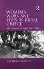 Image for Women&#39;s Work and Lives in Rural Greece