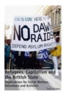 Image for Refugees, Capitalism and the British State : Implications for Social Workers, Volunteers and Activists