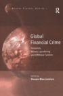 Image for Global Financial Crime : Terrorism, Money Laundering and Offshore Centres