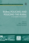 Image for Rural policing and policing the rural  : a constable countryside?